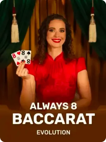 Always 8 Baccarat Always 8 Baccarat